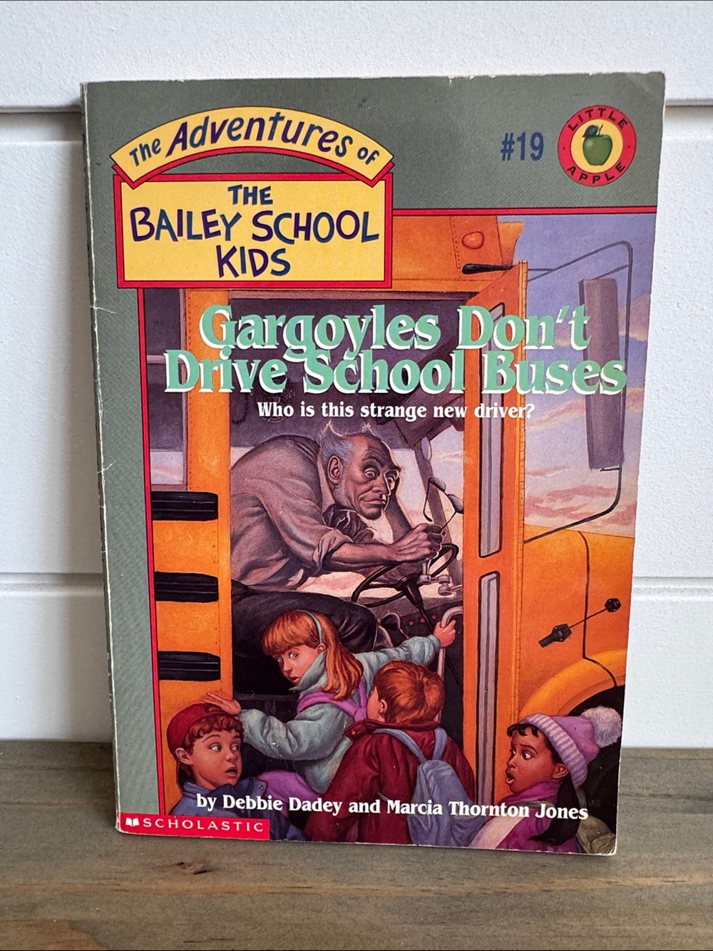 The Adventures of the Bailey School Kids #19: Gargoyles Don’t Drive School Buses